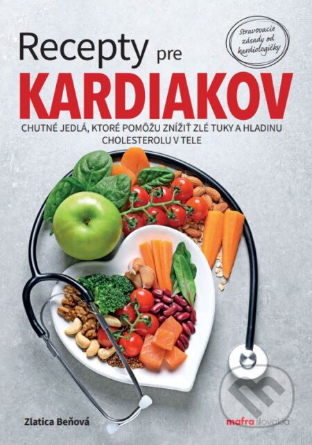 Kniha: Recepty pre kardiakov (Zlatica Beňová). MAFRA Slovakia, 2023 Kniha: Recepty pre kardiakov (Zlatica Beňová). MAFRA Slovakia, 2023