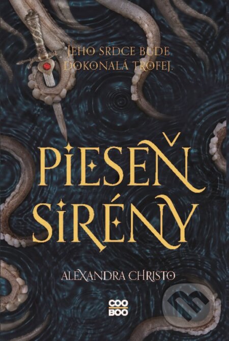 Kniha: Pieseň sirény (Alexandra Christo). CooBoo SK, 2023 Kniha: Pieseň sirény (Alexandra Christo). CooBoo SK, 2023