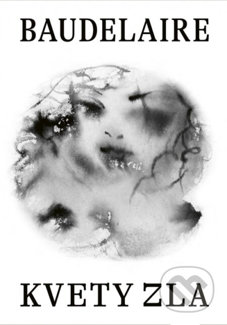 Kniha: Kvety zla (Charles Baudelaire). Ikar, 2023 Kniha: Kvety zla (Charles Baudelaire). Ikar, 2023