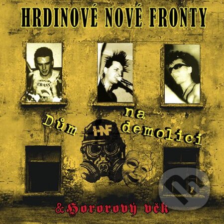 Hudobné CD: Hrdinove Nove Fronty: Dum Na Demolici / Hororovy Vek (Hudobné albumy). Hudobné albumy, 2023 Hudobné CD: Hrdinove Nove Fronty: Dum Na Demolici / Hororovy Vek (Hudobné albumy). Hudobné albumy, 2023