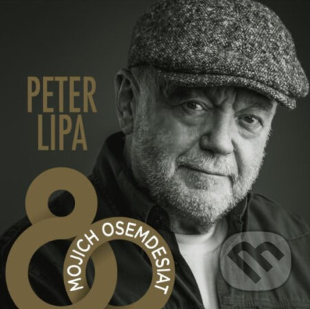 Hudobné CD: Peter Lipa: Mojich osemdesiat (Hudobné albumy). Hudobné albumy, 2023 Hudobné CD: Peter Lipa: Mojich osemdesiat (Hudobné albumy). Hudobné albumy, 2023