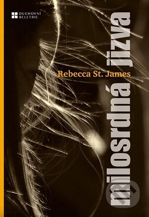 Kniha: Milosrdná jizva (Rebecca St. James). Paulínky, 2022 Kniha: Milosrdná jizva (Rebecca St. James). Paulínky, 2022