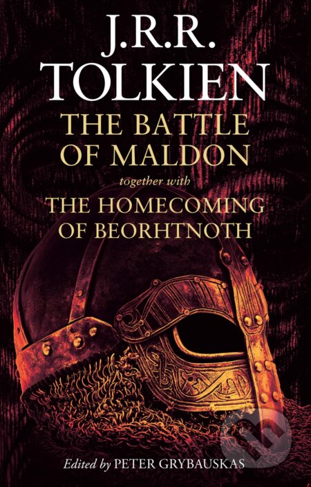 Kniha: The Battle of Maldon (J.R.R. Tolkien). HarperCollins, 2023 Kniha: The Battle of Maldon (J.R.R. Tolkien). HarperCollins, 2023