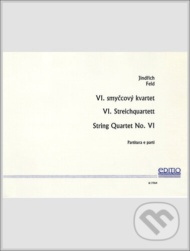 Kniha: Smyčcový kvartet č. 6 (Jindřich Feld). Bärenreiter Praha, 2023 Kniha: Smyčcový kvartet č. 6 (Jindřich Feld). Bärenreiter Praha, 2023