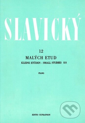 Kniha: 12 malých etud (Klement Slavický). Bärenreiter Praha, 2023 Kniha: 12 malých etud (Klement Slavický). Bärenreiter Praha, 2023