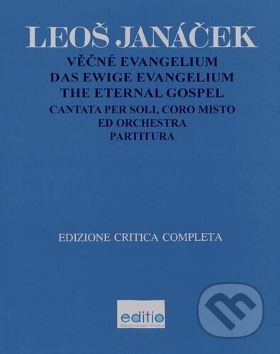 Kniha: Věčné evangelium (Leoš Janáček). Bärenreiter Praha, 2023 Kniha: Věčné evangelium (Leoš Janáček). Bärenreiter Praha, 2023