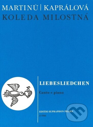 Kniha: Koleda milostná (Bohuslav Martinů a Vítězslava Kaprálová). Bärenreiter Praha, 2023 Kniha: Koleda milostná (Bohuslav Martinů a Vítězslava Kaprálová). Bärenreiter Praha, 2023