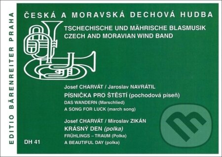 Kniha: Písnička pro štěstí (pochodová píseň)/Krásný den (polka) (Miroslav Zikán, Josef Charvát a Jaroslav Navrátil). Bärenreiter Praha, 2023 Kniha: Písnička pro štěstí (pochodová píseň)/Krásný den (polka) (Miroslav Zikán, Josef Charvát a Jaroslav Navrátil). Bärenreiter Praha, 2023