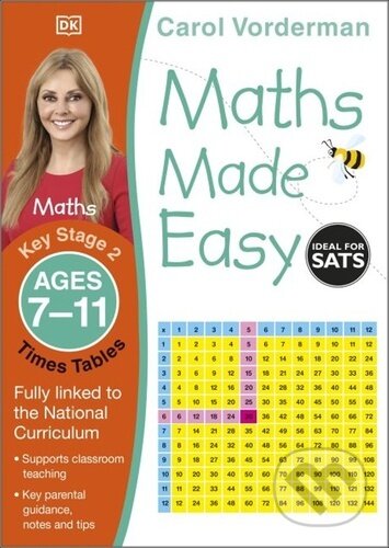 Kniha: Maths Made Easy: Times Tables, Ages 7-11 (Carol Vonderman). Dorling Kindersley, 2021 Kniha: Maths Made Easy: Times Tables, Ages 7-11 (Carol Vonderman). Dorling Kindersley, 2021