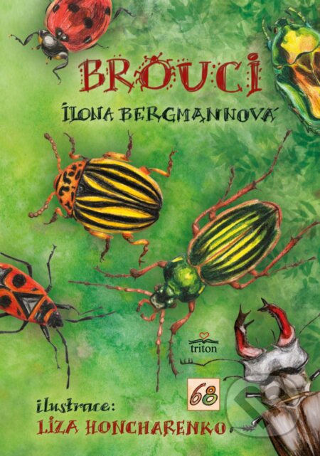 Kniha: Brouci (Ilona Bergmannová). Triton, 2023 Kniha: Brouci (Ilona Bergmannová). Triton, 2023