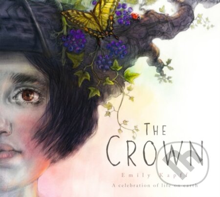Kniha: The Crown (Emily Kapff). Walker books, 2023 Kniha: The Crown (Emily Kapff). Walker books, 2023
