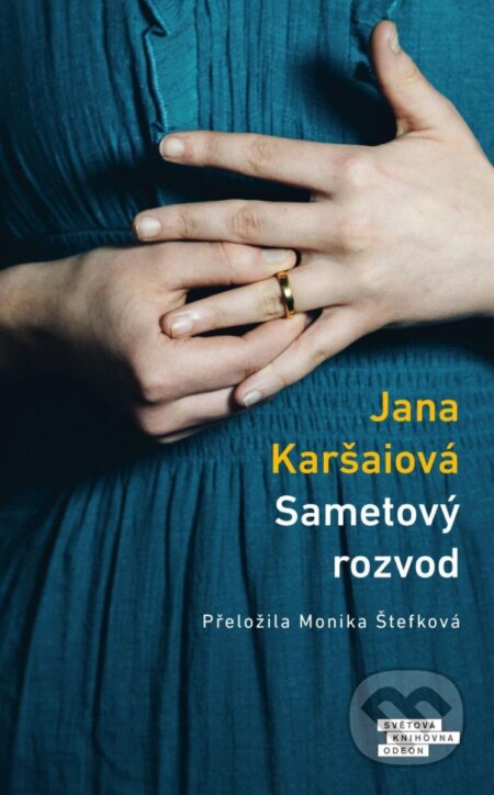 Kniha: Sametový rozvod (Jana Karšaiová). Odeon CZ, 2023 Kniha: Sametový rozvod (Jana Karšaiová). Odeon CZ, 2023