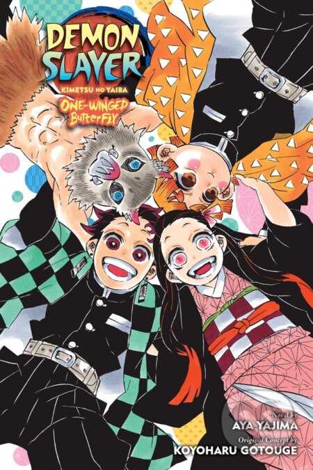 Kniha: Demon Slayer: Kimetsu no Yaiba (Aya Yajima a Koyoharu Gotouge). Viz Media, 2023 Kniha: Demon Slayer: Kimetsu no Yaiba (Aya Yajima a Koyoharu Gotouge). Viz Media, 2023