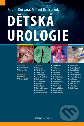 Kniha: Dětská urologie (Marcel Drlík a Radim Kočvara). Maxdorf, 2023 Kniha: Dětská urologie (Marcel Drlík a Radim Kočvara). Maxdorf, 2023