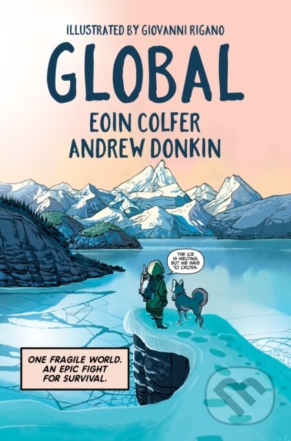 Kniha: Global (Andrew Donkin a Eoin Colfe). Hodder Children's Books, 2023 Kniha: Global (Andrew Donkin a Eoin Colfe). Hodder Children's Books, 2023