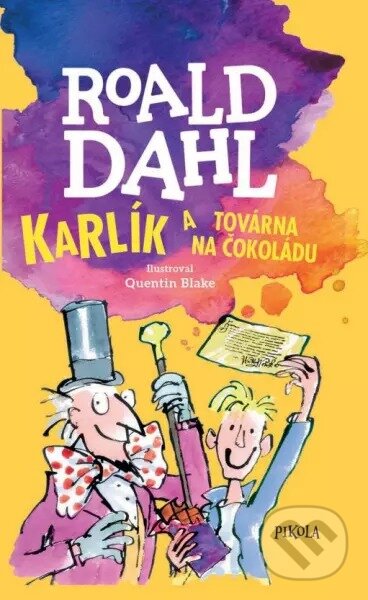 Kniha: Karlík a továrna na čokoládu (Roald Dahl). Pikola, 2023 Kniha: Karlík a továrna na čokoládu (Roald Dahl). Pikola, 2023