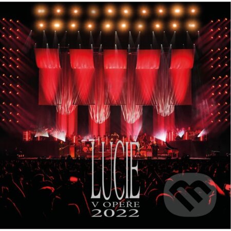 Hudobné CD: Lucie: V opeře 2022 LP (Hudobné albumy). Hudobné albumy, 2023 Hudobné CD: Lucie: V opeře 2022 LP (Hudobné albumy). Hudobné albumy, 2023