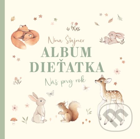 Album dieťatka: Náš prvý rok (Nina Štajner). Ikar, 2023 Album dieťatka: Náš prvý rok (Nina Štajner). Ikar, 2023