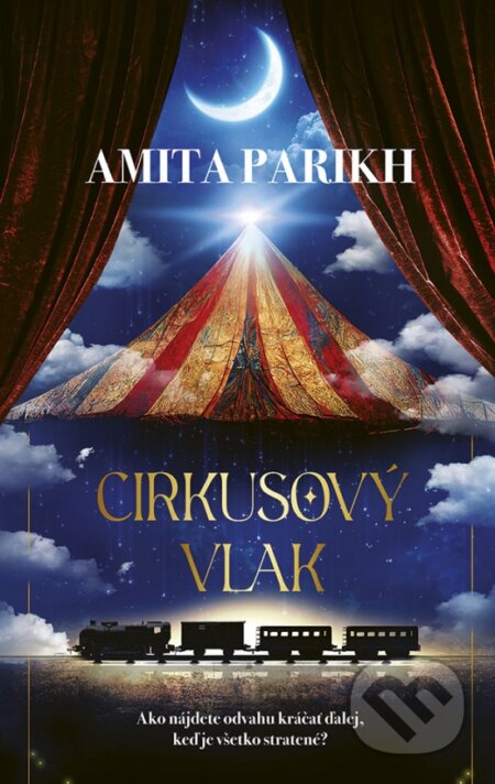 Kniha: Cirkusový vlak (Amita Parikh). Ikar, 2023 Kniha: Cirkusový vlak (Amita Parikh). Ikar, 2023
