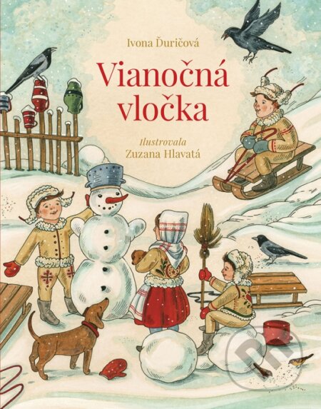 Kniha: Vianočná vločka (Ivona Ďuričová). Stonožka, 2023 Kniha: Vianočná vločka (Ivona Ďuričová). Stonožka, 2023