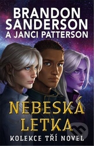 Kniha: Nebeská letka (Brandon Sanderson a Janci Patterson). Talpress, 2023 Kniha: Nebeská letka (Brandon Sanderson a Janci Patterson). Talpress, 2023
