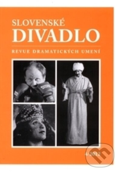Slovenské divadlo 4/2012 (VEDA). VEDA, 2013 Slovenské divadlo 4/2012 (VEDA). VEDA, 2013