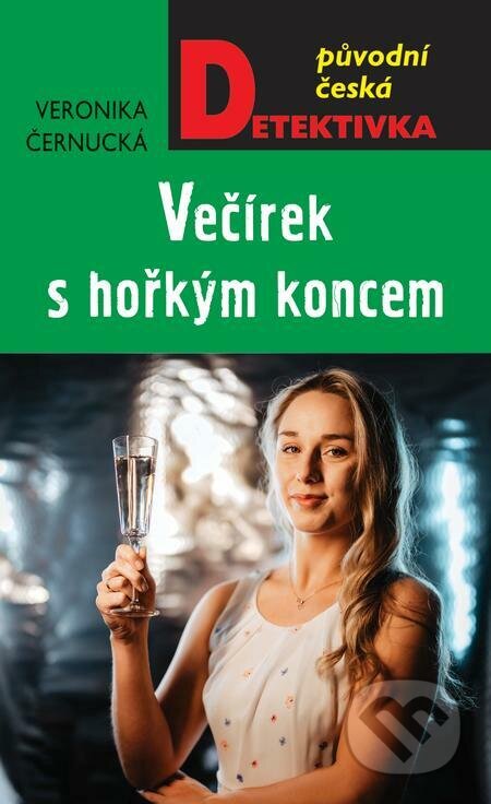 E-kniha: Večírek s hořkým koncem (Veronika Černucká). Moba, 2023 E-kniha: Večírek s hořkým koncem (Veronika Černucká). Moba, 2023