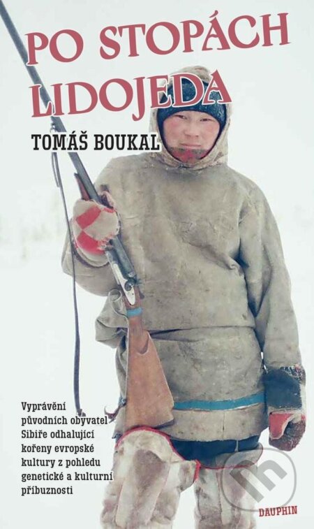 Kniha: Po stopách lidojeda (Tomáš Boukal). Dauphin, 2023 Kniha: Po stopách lidojeda (Tomáš Boukal). Dauphin, 2023