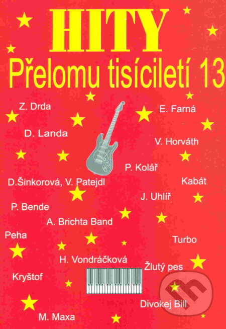 Kniha: Hity přelomu tisíciletí 13 (František Dřevikovský). František Dřevikovský, 2010 Kniha: Hity přelomu tisíciletí 13 (František Dřevikovský). František Dřevikovský, 2010