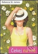 Kniha: Čekej na mě (Rebecca St. James). Samuel Kniha: Čekej na mě (Rebecca St. James). Samuel