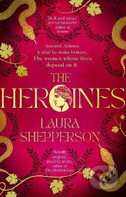 The Heroines - Laura Shepperson, Little, Brown, 2023