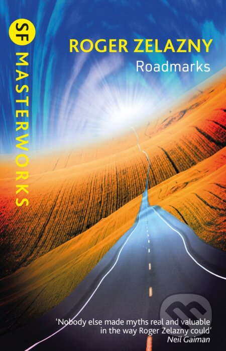 Kniha: Roadmarks (Roger Zelazny). Orion, 2023 Kniha: Roadmarks (Roger Zelazny). Orion, 2023