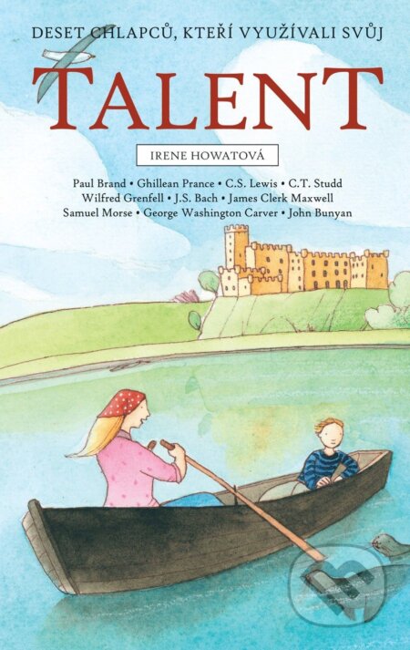Kniha: Deset chlapců, kteří využívali svůj talent (Irene Howat). Didasko, 2023 Kniha: Deset chlapců, kteří využívali svůj talent (Irene Howat). Didasko, 2023