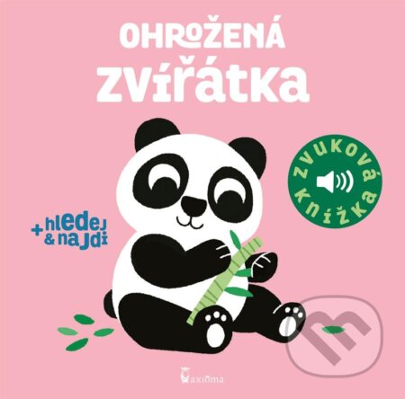 Kniha: Ohrožená zvířátka (Marion Billet). Axióma, 2023 Kniha: Ohrožená zvířátka (Marion Billet). Axióma, 2023