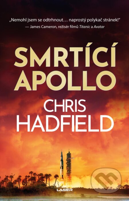 Kniha: Smrtící Apollo (Chris Hadfield). Laser books, 2023 Kniha: Smrtící Apollo (Chris Hadfield). Laser books, 2023