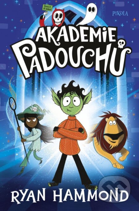 Kniha: Akademie padouchů (Ryan Hammond). Pikola, 2023 Kniha: Akademie padouchů (Ryan Hammond). Pikola, 2023