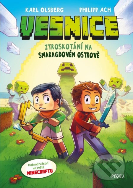 Kniha: Minecraft: Vesnice 1 (Karl Olsberg). Pikola, 2023 Kniha: Minecraft: Vesnice 1 (Karl Olsberg). Pikola, 2023