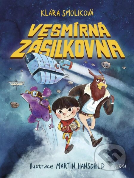 Kniha: Vesmírná zásilkovna (Klára Smolíková). Pikola, 2023 Kniha: Vesmírná zásilkovna (Klára Smolíková). Pikola, 2023
