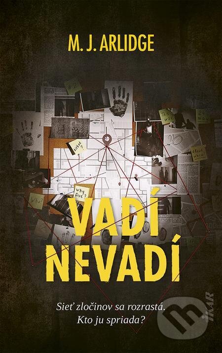 E-kniha: Vadí - nevadí (M.J. Arlidge). Ikar, 2023 E-kniha: Vadí - nevadí (M.J. Arlidge). Ikar, 2023