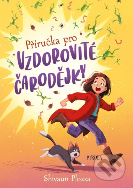 Kniha: Příručka pro vzdorovité čarodějky (Shivaun Plozza). Pikola, 2023 Kniha: Příručka pro vzdorovité čarodějky (Shivaun Plozza). Pikola, 2023