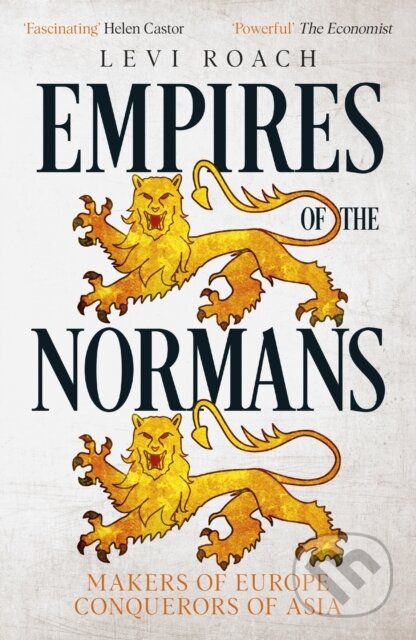 Kniha: Empires of the Normans (Levi Roach). John Murray, 2023 Kniha: Empires of the Normans (Levi Roach). John Murray, 2023