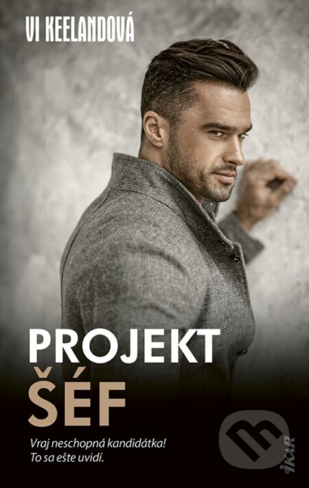 Kniha: Projekt šéf (Vi Keeland). Ikar, 2023 Kniha: Projekt šéf (Vi Keeland). Ikar, 2023