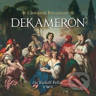 Audiokniha: Dekameron (Giovanni Boccaccio). Tympanum, 2023 Audiokniha: Dekameron (Giovanni Boccaccio). Tympanum, 2023