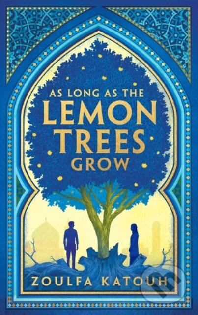 Kniha: As Long As the Lemon Trees Grow (Zoulfa Katouh). Bloomsbury, 2023 Kniha: As Long As the Lemon Trees Grow (Zoulfa Katouh). Bloomsbury, 2023