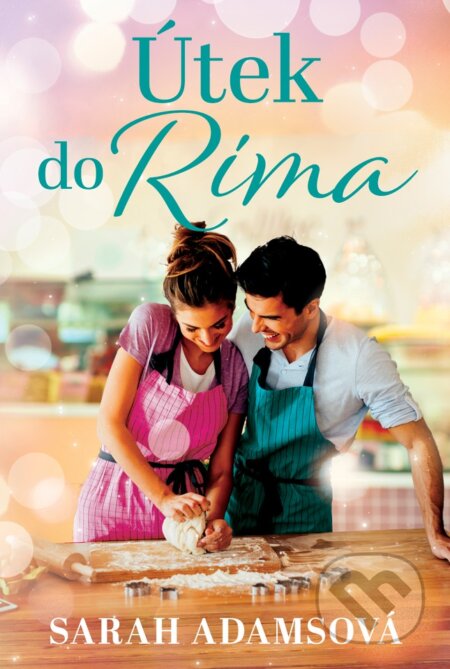 Kniha: Útek do Ríma (Sarah Adams). Fortuna Libri, 2023 Kniha: Útek do Ríma (Sarah Adams). Fortuna Libri, 2023