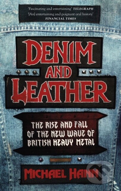 Kniha: Denim and Leather (Michael Hann). Constable, 2023 Kniha: Denim and Leather (Michael Hann). Constable, 2023