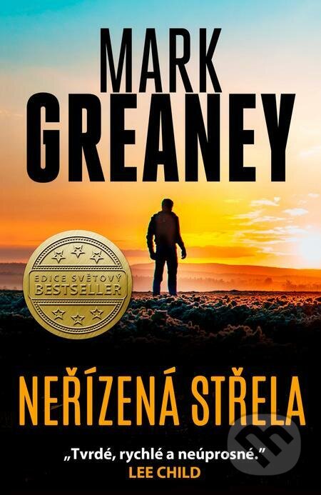 E-kniha: Neřízená střela (Mark Greaney). Kalibr, 2023 E-kniha: Neřízená střela (Mark Greaney). Kalibr, 2023