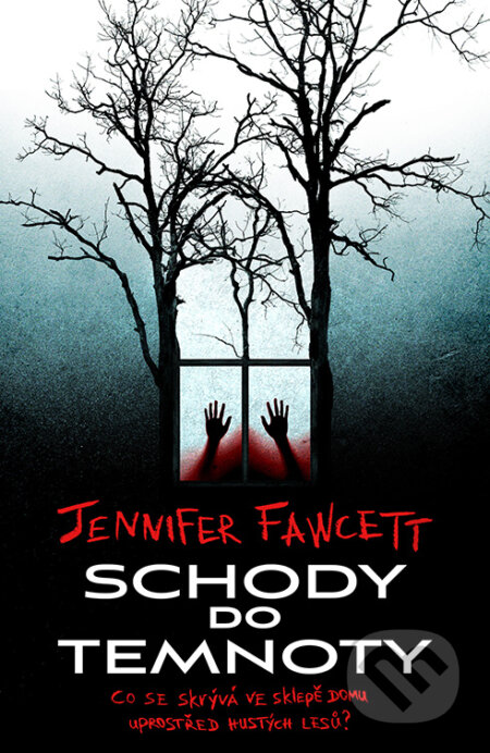 E-kniha: Schody do temnoty (Jennifer Fawcett). Fobos, 2023 E-kniha: Schody do temnoty (Jennifer Fawcett). Fobos, 2023