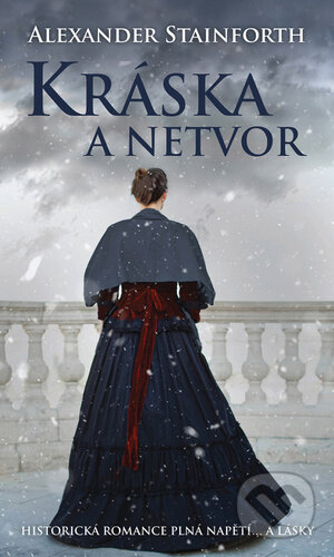 Kniha: Kráska a netvor (Alexander Stainforth). Čas, 2023 Kniha: Kráska a netvor (Alexander Stainforth). Čas, 2023