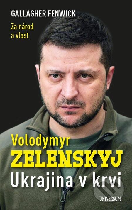 E-kniha: Volodymyr Zelenskyj (Fenwick Gallagher). X Nakladatelství Universum E-kniha: Volodymyr Zelenskyj (Fenwick Gallagher). X Nakladatelství Universum